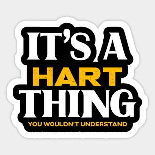 It's a Hart Thing You Wouldn't Understand Sticker